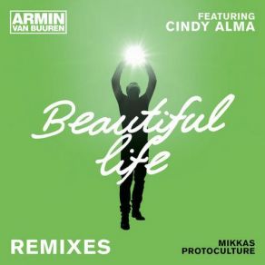 Download track Beautiful Life (Radio Edit) Armin Van Buuren, Cindy Alma