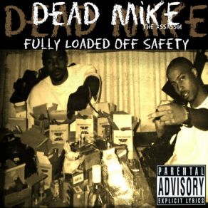 Download track I'm A Hustler Dead Mike The Assassin