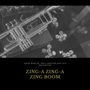 Download track Zing-A Zing-A Zing Boom Paul Weston And His Orchestra