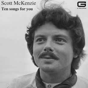 Download track It's Not Time Now Scott McKenzie