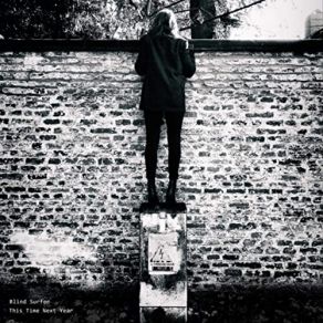 Download track One Thing At A Time Blind Surfer