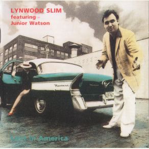 Download track Ain't Enough Time Lynwood Slim, Junior Watson