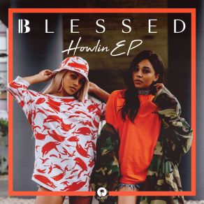 Download track Howlin Blessed