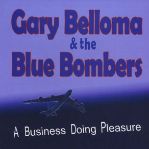 Download track Gotta Find A Way The Blue Bombers, Gary Belloma