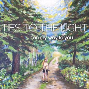 Download track On My Way To You Ties To The Light