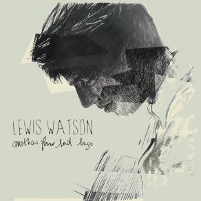 Download track Even If Lewis Watson