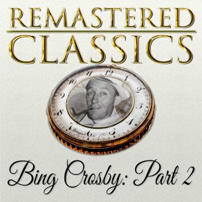 Download track (She Walks Like You, She Talks Like You) She Reminds Me Of You Bing Crosby