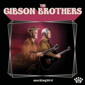 Download track I'm A Better Man The Gibson Brothers