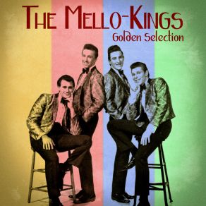 Download track I Played The Part Of A Fool (Remastered) Mello Kings, The