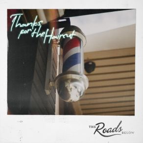 Download track How's It Going To Be The Roads Below