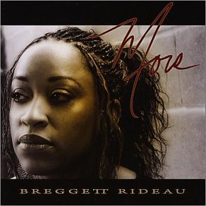 Download track Baby I Love You Breggett Rideau
