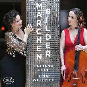 Download track Schumann: Märchenbilder, Op 113 (Arr. For Cello & Piano): IV. Langsam, Mit Melancholischen Ausdruck Tatjana Uhde, Lisa Wellisch