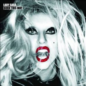 Download track Born This Way Lady GaGa