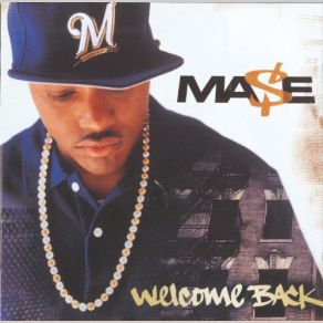 Download track Welcome Back Mase