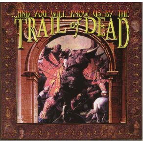 Download track Ounce Of Prevention ... And You Will Know Us By The Trail Of Dead