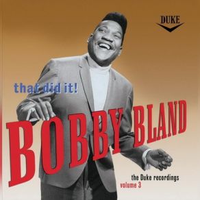Download track Do What You Set Out To Do [#] Bobby Bland