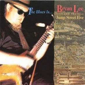 Download track There It Is Bryan Lee, The Jump Street Five