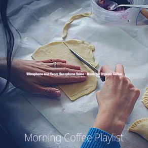 Download track High-Class Tenor Saxophone Solo - Vibe For Dinner Time Morning Coffee Playlist
