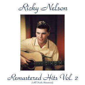 Download track I Can't Help It (If I'm Still In Love With You) (Remastered 2015) Ricky Nelson