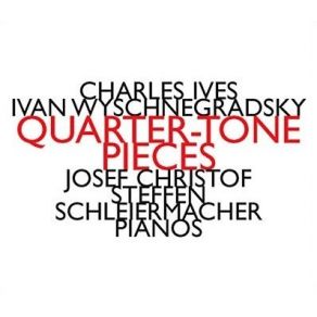 Download track Three Quarter-Tone Pieces For Two Pianos - Allegro Steffen Schleiermacher, Josef ChristofCharles Ives