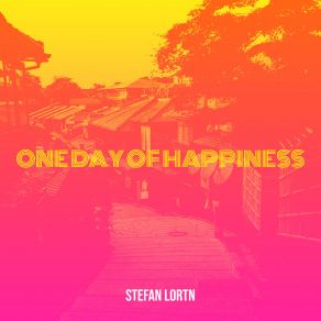 Download track Don T Forget My Love STEFAN LORTN