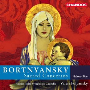 Download track Sacred Concerto No. 12 - I D. Bortnyansky, Valery Polyansky, The Russian State Symphony Cappella
