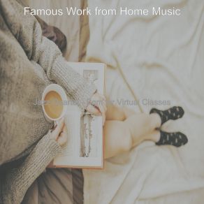 Download track Soundscapes For Working From Home Famous Work From Home Music