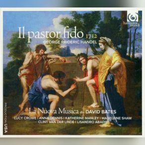 Download track IL PASTOR FIDO, Opera In Tre Atti, HWV 8a (Versione Prima 1712) - Ouverture [Part 1] La Nuova Musica, David Bates