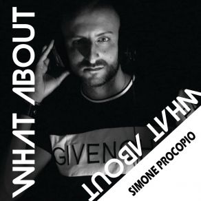 Download track What About Simone Procopio