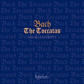 Download track 3. Toccata In F Sharp Minor BWV910 Johann Sebastian Bach