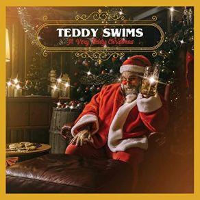 Download track Please Come Home For Christmas Teddy Swims