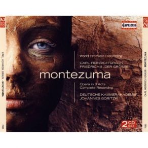 Download track 07. Act II, Scene 9, Recitative “Deh, Lascia Un Prence Omai” (Cortés) Graun Johann Gottlieb