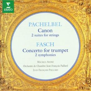 Download track J. F. Fasch: Sinfonia In A Major For Strings And Continuo - I. Allegro Maurice André, Jean - François Paillard, Pierre PierlotContinuo