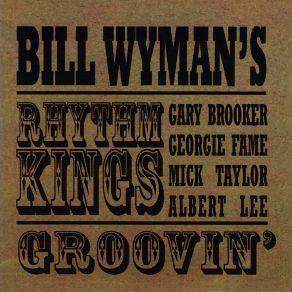 Download track Can't Get My Rest At Night Bill Wyman'S Rhythm Kings