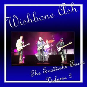 Download track Encore Demand & Band Intro Wishbone Ash