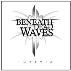 Download track Inertia Beneath Dead Waves