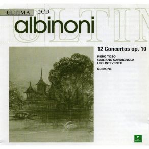 Download track 16 - Concerto No. 6 In D Major Allegro - I Solisti Veneti, Claudio Scimone Tomaso Albinoni