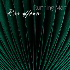 Download track How I'm Feeling Now Ree Howe