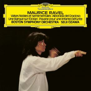 Download track Valses Nobles Et Sentimentales, M. 61a: III. Modéré RavelBoston Symphony Orchestra, Sentimentales