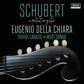 Download track Schubert: 6 Schubert'sche Lieder-1. Lob Der Thränen (Transcr. Mertz For Guitar) Schubert, Eugenio Della Chiara