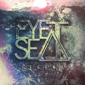 Download track Legend Eye Sea I
