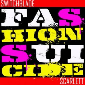 Download track (Smells Like) Saturday Night Switchblade Scarlett