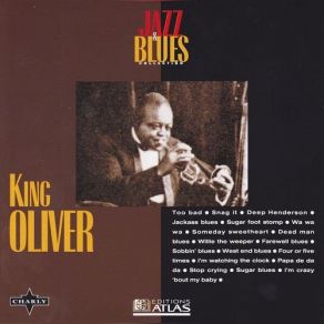 Download track I'm Crying About My Baby King Oliver