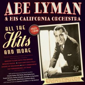 Download track Just A Bird's Eye View (Of My Old Kentucky Home) Abe Lyman, His California OrchestraAbe Lyman's California Orchestra
