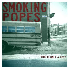 Download track This Is Only A Test Smoking Popes