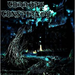 Download track Midnight Corrupt Conspiracy