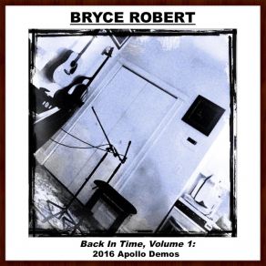 Download track Spring (Demo) Bryce Robert