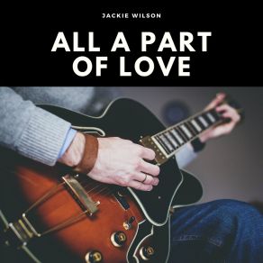 Download track I'll Be Satisfied Jackie Wilson