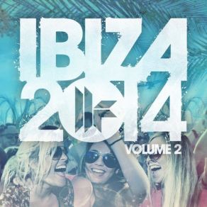 Download track Toolroom Ibiza 2014 Vol. 2 (Afterclub Mix) Toolroom Records