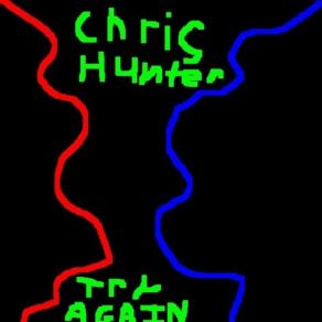 Download track Try Again Chris Hunter